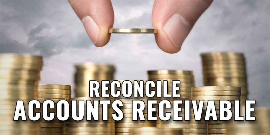 Reconcile Accounts Receivable - Is It a Real Challenge